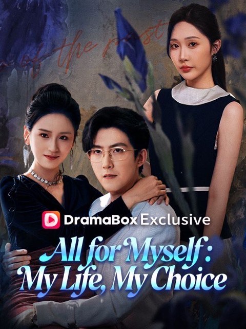 All for Myself My Life My Choice