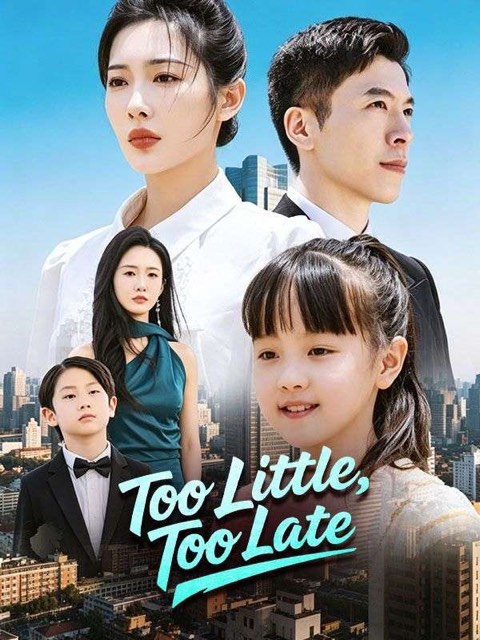 Too Little Too Late