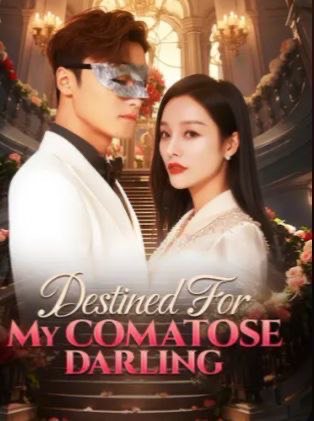 Destined for My Comatose Darling