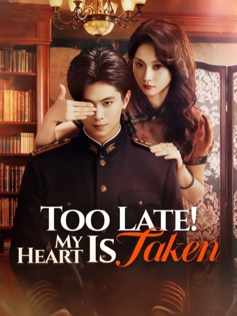 To Late My Heart is Taken