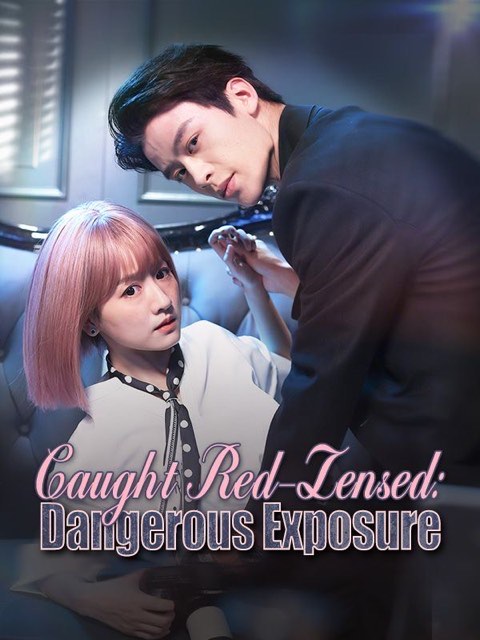 Caught Red Lensed Dangerous / Seduced by the Scandal