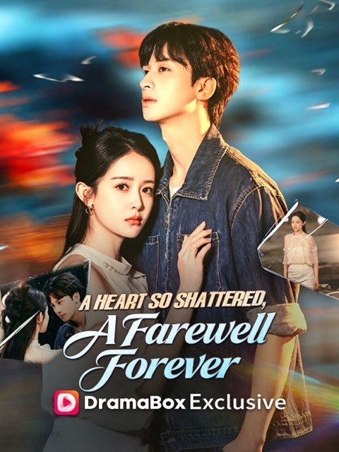 A Heart So Shattered A Farewell Forever