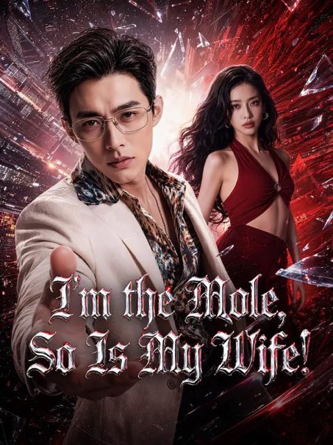 I’m the Mole So Is My Wife