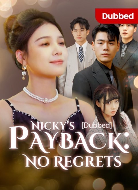 Nicky’s Payback No Regrets (DUBBED)