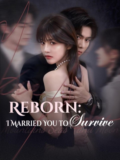 Reborn I Married You to Survive