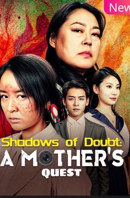 Shadows of Doubt A Mother’s Quest