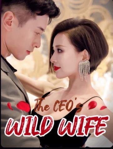 The CEO’s Wild Wife