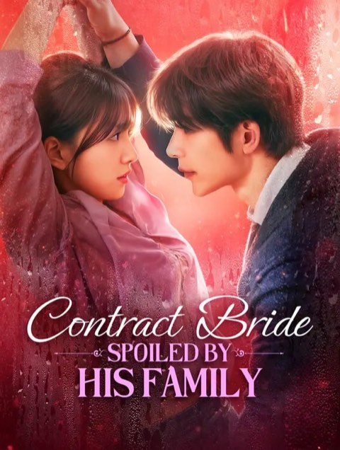 Contract Bride Spoiled by His Family