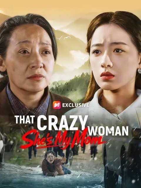 That Crazy Woman She’s My Mom