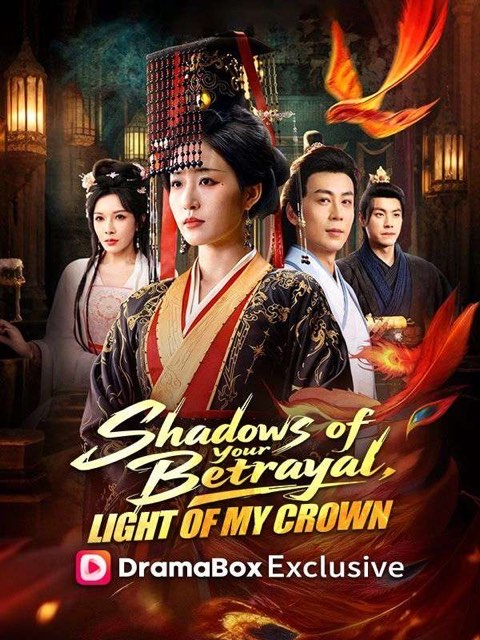 Shadows of Your Betrayal Light of My Crown