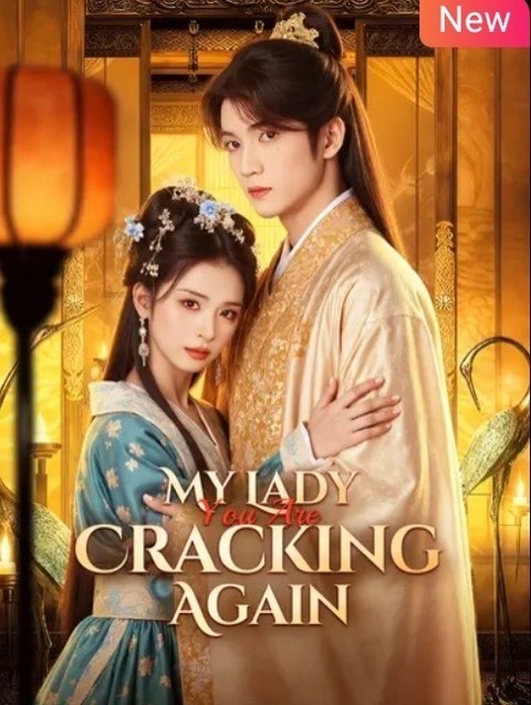 My Lady You Are Cracking Again