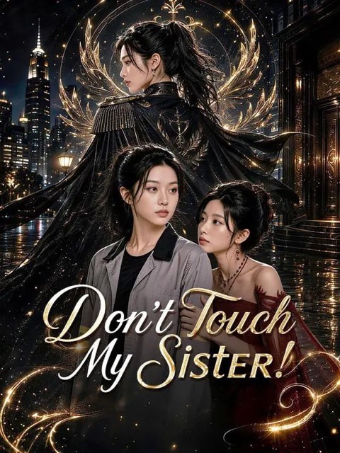 Don’t Touch my sister