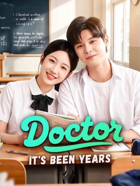 Doctor It’s Been Years