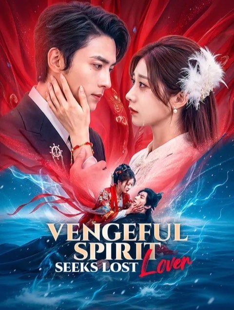 Vengeful Spirit Seeks Lost Lover