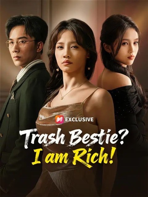 Trash Bestie I am Rich