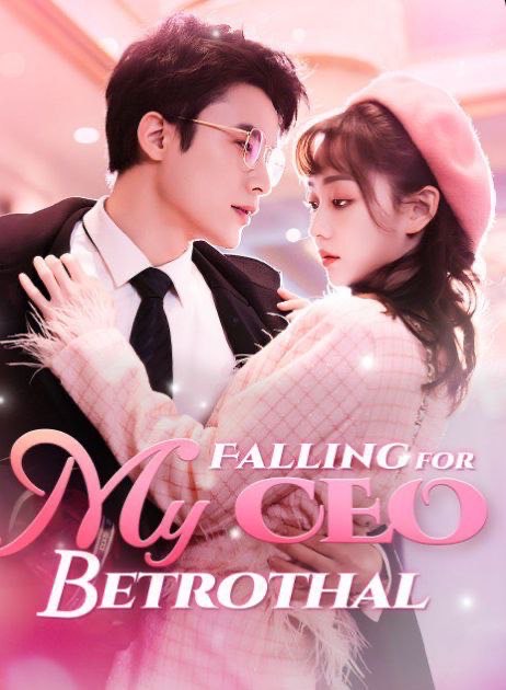 Falling for My CEO Betrothal