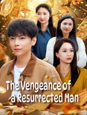 The Vengeance of a Resurrected Man
