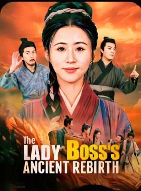 The Lady Boss’s Ancient Rebirth