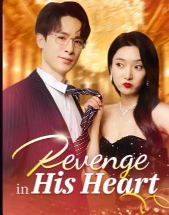 Revenge in His Heart