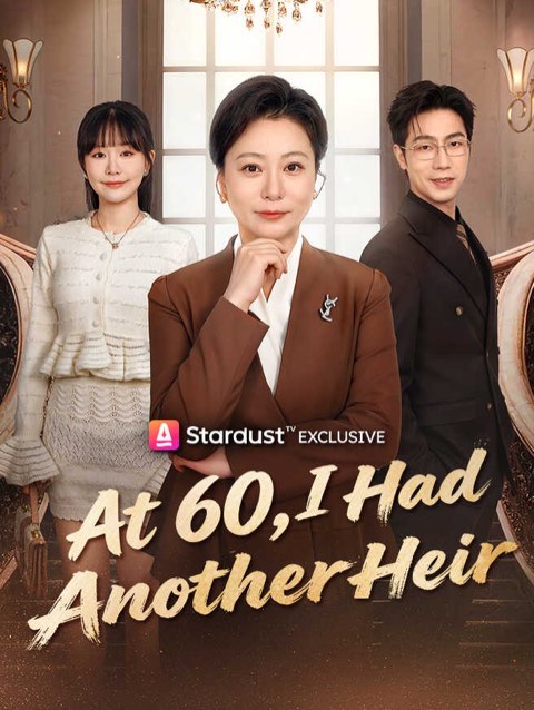 At 60 I Had Another Heir