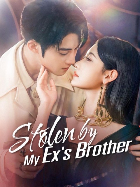 Stolen by My Ex’s Brother