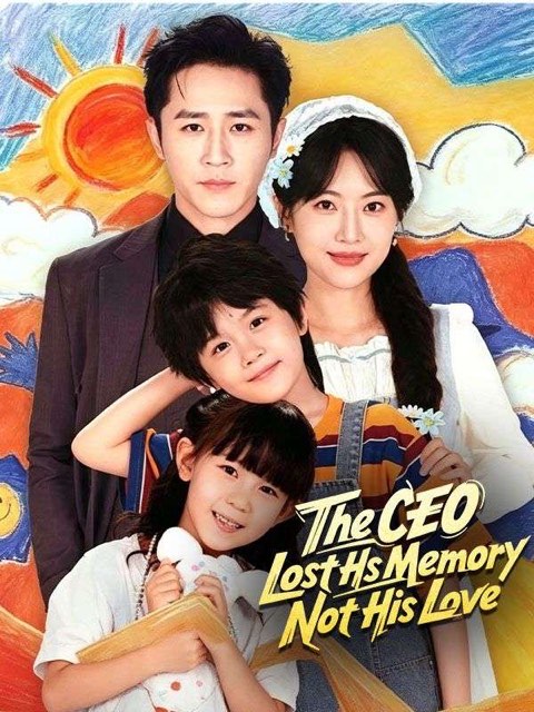 The CEO Lost His Memory Not His Love