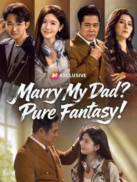Marry My Dad Pure Fantasy