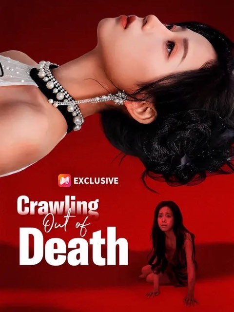 Crawling Out of Death