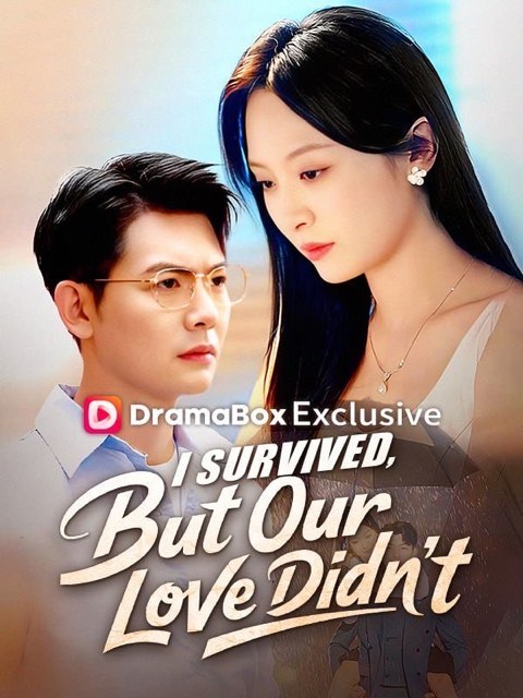 I Survived But Our Love Didnt