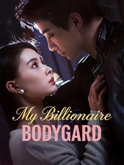 My Billionaire Bodyguard