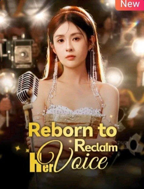 Reborn To Reclaim Her Voice