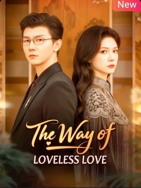 The Way of Loveless Love