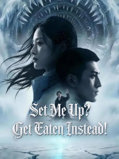Set Me Up Get Eaten Instead
