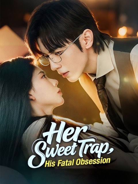 Her Sweet Trap His Fatal Obsession