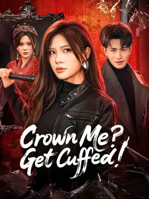 Crown Me Get Cuffed