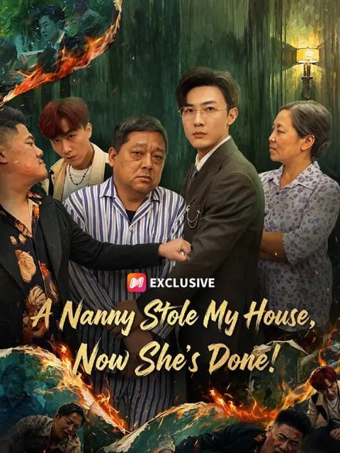 A Nanny Stole My House Now She’s Done