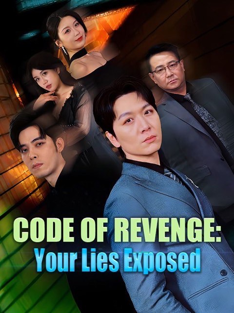 Code Of Revenge: Your Lies Exposed