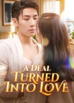 A Deal Turned into Love
