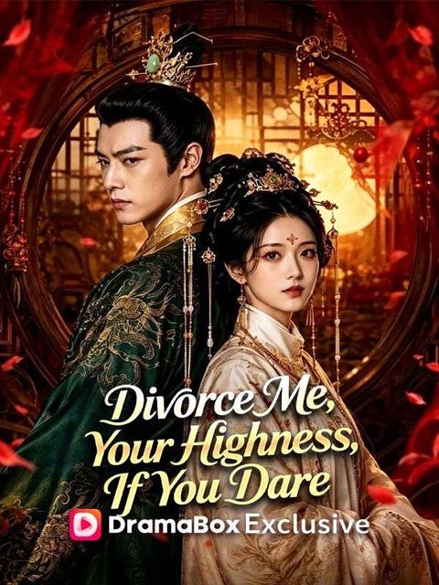 Divorce Me Your Highness If You Dare