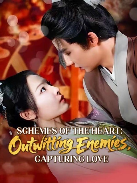 Schemes of the Heart Outwitting Enemies Capturing Love