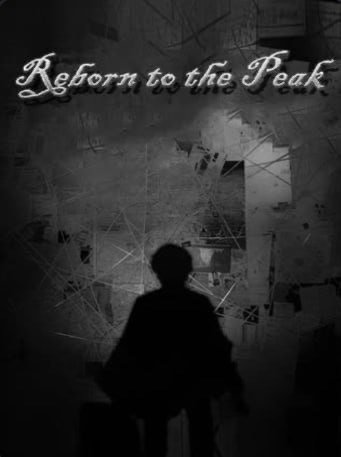 Reborn to the Peak