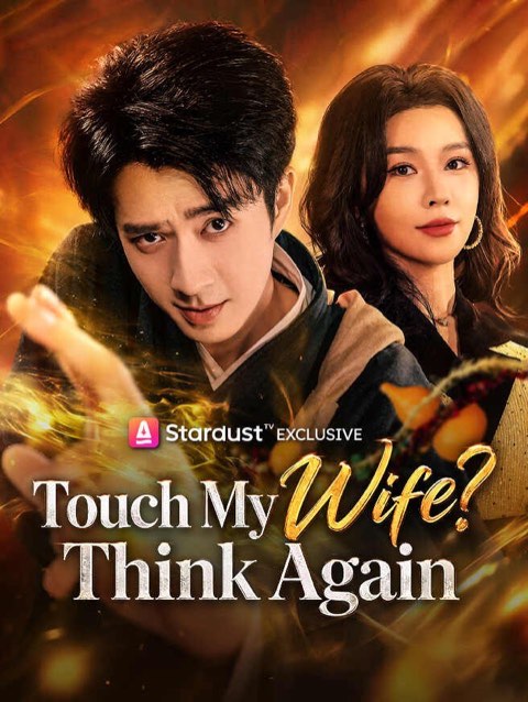 Touch My Wife Think Again