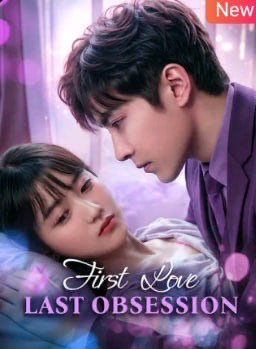 First Love Last Obsession