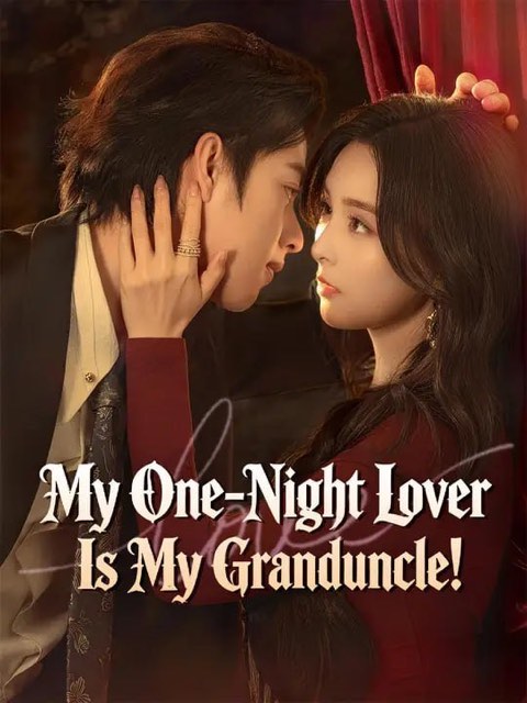 My One Night Lover Is My Granduncle