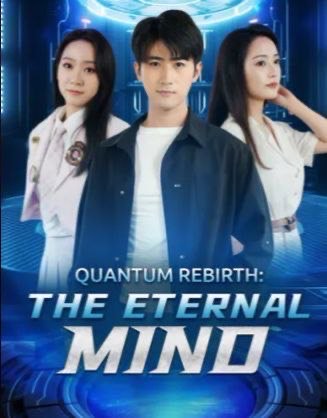 Quantum Rebirth: The Eternal Mind