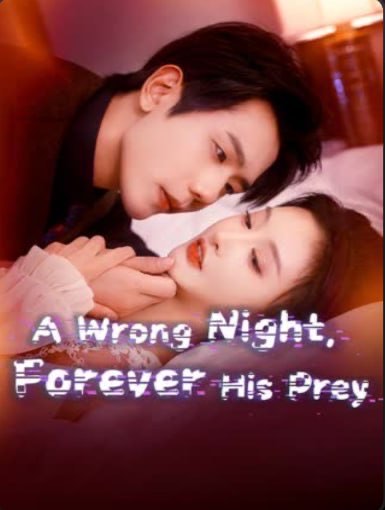 A Wrong Night Forever His Prey