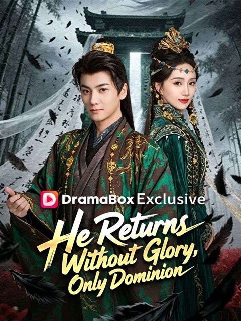 He Returns Without Glory Only Dominion