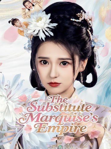 The Substitute Marquise’s Empire