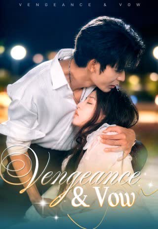 Vengeance & Vow