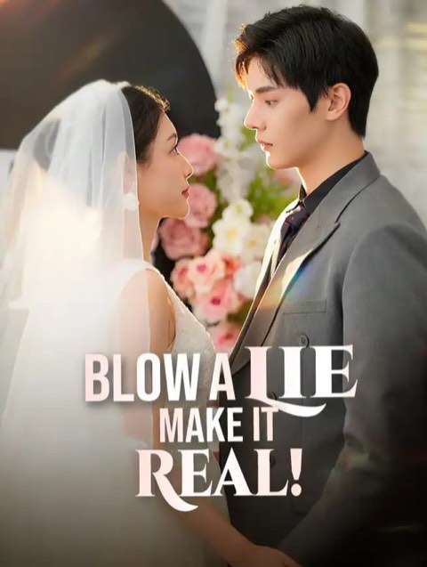 Blow a Lie Make It Real